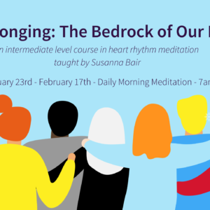 Belonging: The Bedrock of Our Life