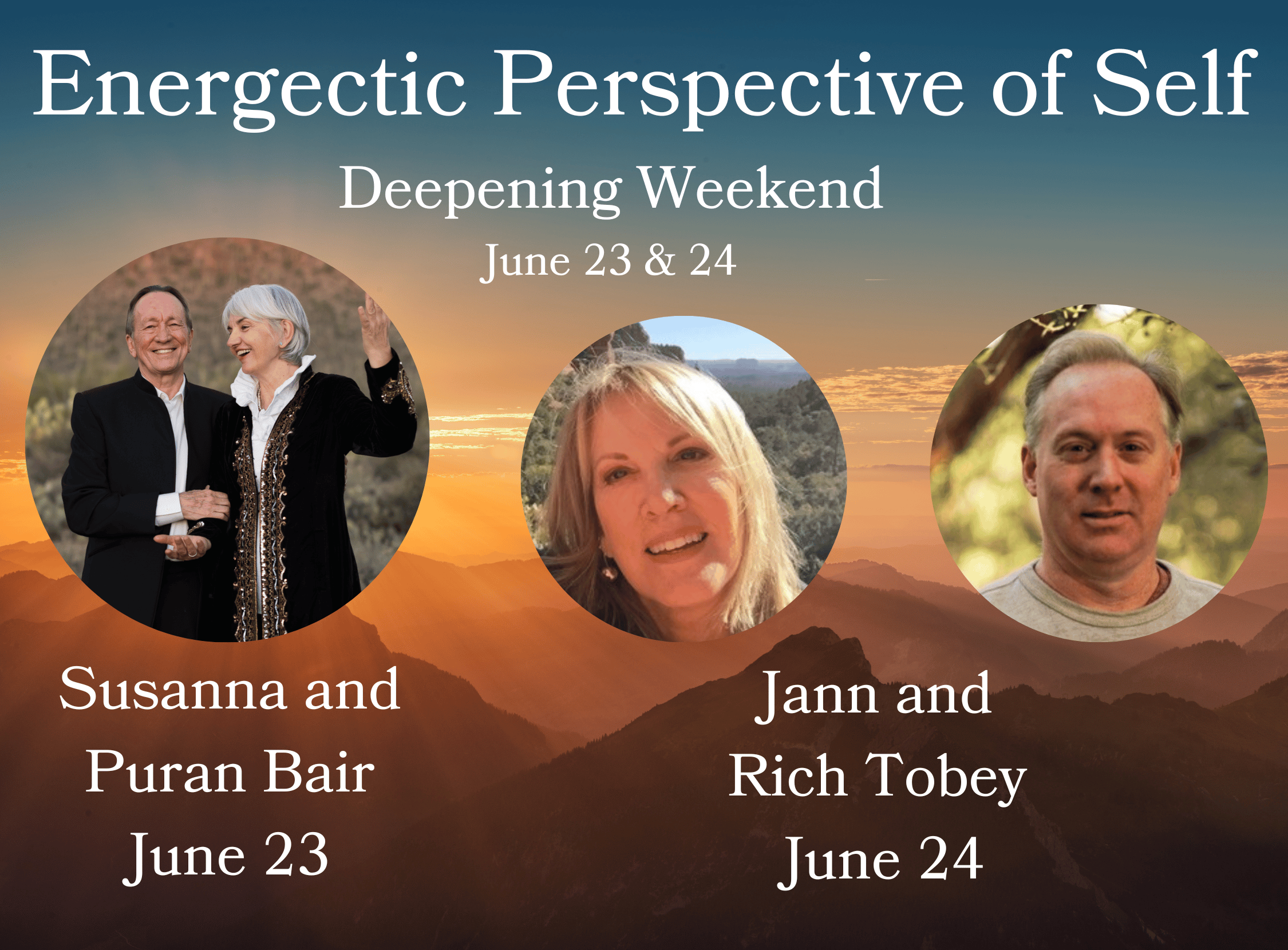 Energetic Perspective of Self Deepening Weekend
