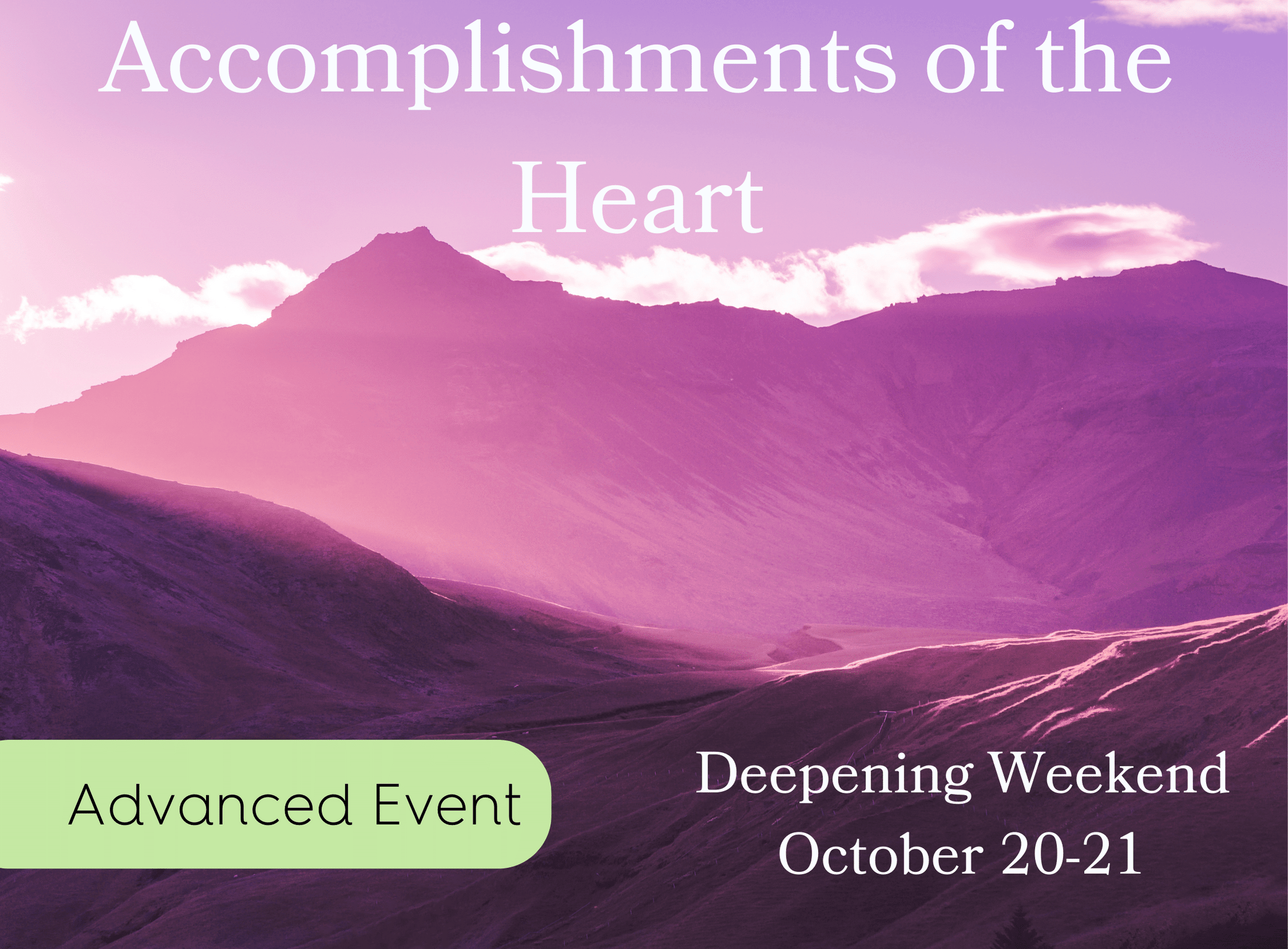 Accomplishments of the Heart Deepening Weekend