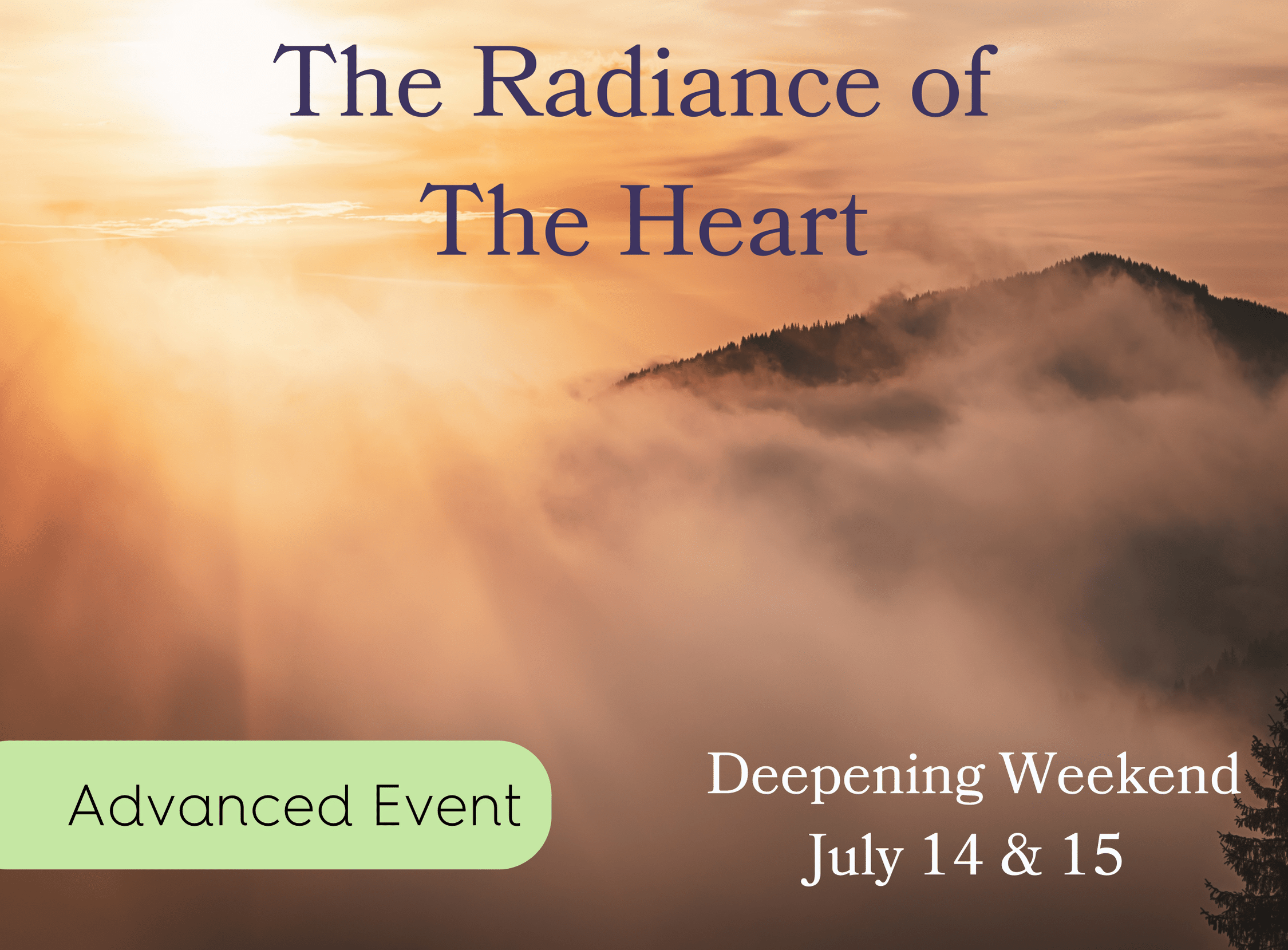 The Radiance of the Heart Deepening Weekend