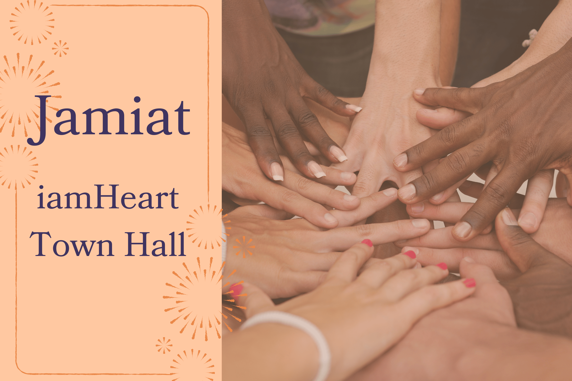 Jamiat: iamHeart Town Hall