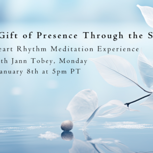 The Gift of Presence through the Senses